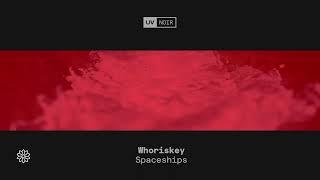 Whoriskey - Spaceships