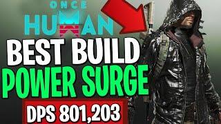 THIS NEW S-TIER POWER SURGE BUILD HAS 800K DPS Once Human Power Surge Build