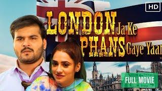 London Ja Ke Phans Gaye Yaar  Full Bhojpuri Movie  Arvind Akela Kallu Priyanka Rewr