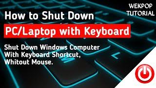 How to Shutdown LaptopPC with Keyboard  Shut Down Windows Computer Without Mouse  English Version