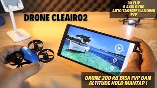 Drone murah dengan kamera terbaik Mini FPV Drone Cleair O2 - Harga 200 Ribu Bisa Altitude Hold