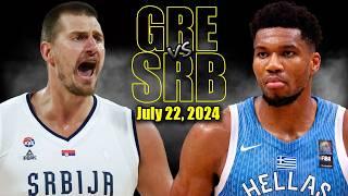 Serbia vs Greece Full Game Highlights - 2024 Olympics  July 22 2024 Giannis vs Jokic