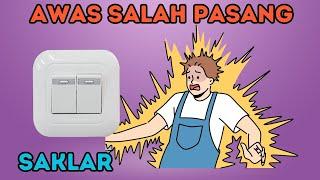 KESALAHAN PEMASANGAN SAKLAR DIRUMAH