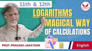Logarithm  Magical way of Calculations by Prakash Jakatdar