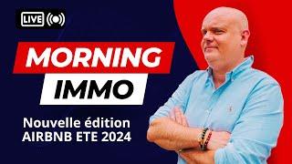 LOI ANTI AIRBNB 2024 - MORNING IMMO LIVE