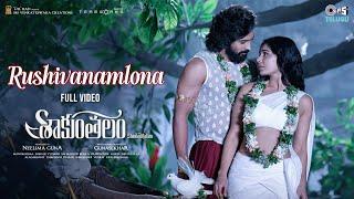 Rushivanamlona -  Full Video  Shaakuntalam  Samantha Dev Mohan  Chinmayi Sid Sriram
