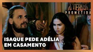 A TERRA PROMETIDA Isaque pede Adélia em casamento