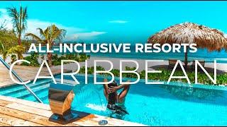 Caribbean Travel  Best All-Inclusive Resorts in the CARIBBEAN 2023
