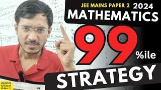 JEE Mains Paper 2 Maths Strategy 2024  JEE B.Arch 2024 Maths  Sachin Prajapat