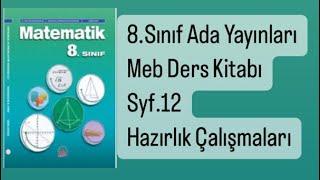 8.SINIF MEB ADA MATEMATİK DERS KİTABI S.12 HAZIRLIK ÇALIŞMALARI