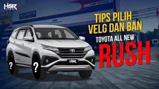 Tips Modifikasi Velg Dan Ban Toyota All New Rush