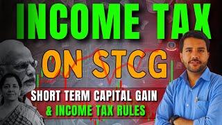 Tax on STCG Short Term Capital Gain FY 23.24 AY 24.25