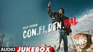 Full Album CON.FI.DEN.TIAL  Diljit Dosanjh  Audio Jukebox  Latest Songs 2018