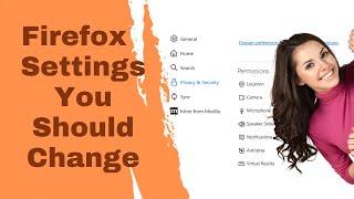 Firefox Settings You Should Change For Privacy and Security