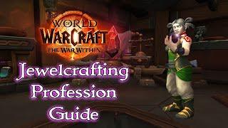 The War Within Jewelcrafting Guide - Treasures Prospecting and more