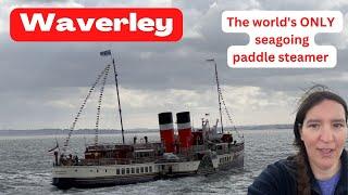 Waverley - The Worlds LAST Seagoing Paddle Steamer