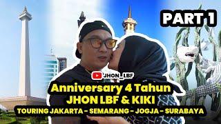 Anniversary 4 Tahun JHON LBF & KIKI Touring Jakarta - Semarang - Jogja - Surabaya  Part 1