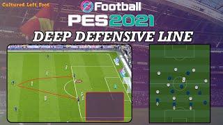 PES 2021  Deep Defensive Line - What You need to know - Advanced Instructions Explained