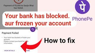  Payment Failed  Your bank has blocked. aur frozen your account  कैसे fix करें