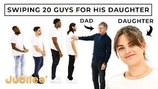 Dad Swipes 20 Guys For His Daughter  Versus 1