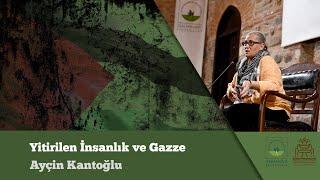 Ayçin Kantoğlu - Yitirilen İnsanlık ve Gazze Bursa Ördekli Kültür Merkezi Söyleşisi