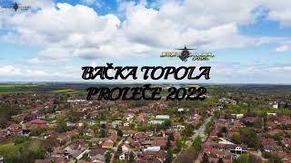 BAČKA TOPOLA - PROLEĆE 2022