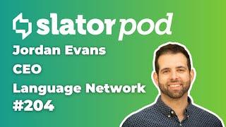 # 204 Language Network CEO Jordan Evans on Sales Tactics and Growth Through M&A