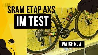 Test SRAM AXS Etap muss ich die haben ? by Mathias Nothegger