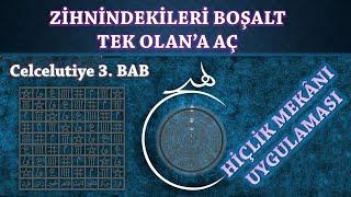 Hiçlik Mekânında Olmak  Celcelutiye 3.Bab #elfabex