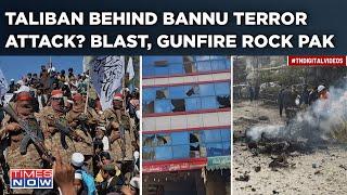 Bannu Terror Attack Blasts Gunfire Rock Pakistan 12 Army Soldiers Killed Taliban Responsible?