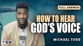Michael Todd Let God Speak Into Your Life  Full Sermons on TBN