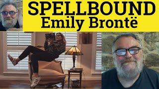  Spellbound Poem by Emily Bronte -Summary Analysis - Reading - Spellbound by Emily Bronte