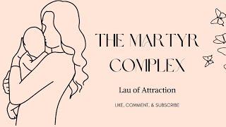 The Martyr Complex - how to instil boundaries and love yourself.