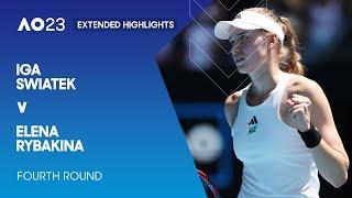 Iga Swiatek v Elena Rybakina Extended Highlights  Australian Open 2023 Fourth Round