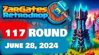 129000 coins - ZarGates RetroDrop  June 28 2024  Round 117  ГАЙД В ЗАРГЕЙТС 129000+