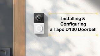 How to Install and Configure a Tapo D130 Doorbell