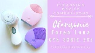 Cleansing Device Comparison Clarisonic vs. Foreo Luna vs. QYK Sonic ZOE