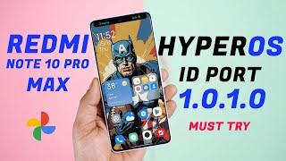 Stock HyperOS ID Port for Redmi Note 10 ProMax Review Stock with Extra modification