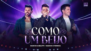 Marcos & Belutti ‪@NadsonOFerinhaOficial‬ - Como Um beijo