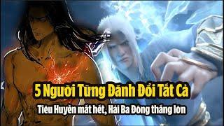 5 người từng đánh đổi trong Đấu Phá Thương Khung Tiêu Huyền mất tất cả Hải Ba Đông thắng lớn