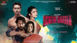 SCREW DHEELA - Official Trailer  Tiger Shroff  Rashmika Mandanna  Shashank K  Karan Johar Update