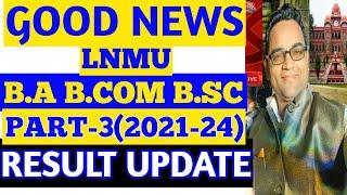 Lnmu Part 3 Result 2021-24 Update From University