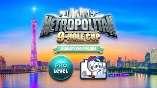 Metropolitan 9-Hole CupPROQualifying  Making Golf Clash Notes LIVE