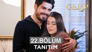 Gelin Dizisi 22. Bölüm Fragmanı  Sevgi Dolu Bağ