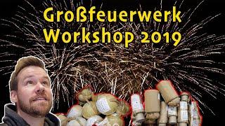 Mein erster Großfeuerwerk-Workshop 2019