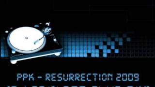 PPK - Resurrection 2009 DJ GRIN DEE club mix www 7CLUBBERS pl