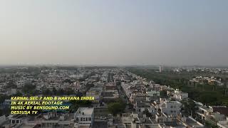 KARNAL HARYANA AERIAL FOOTAGE 4K SECTOR 7 & 8