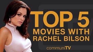 Top 5 Rachel Bilson Movies