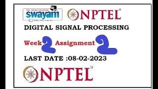 Digital signal processing NPTEL Digital signal processing  Assignment 2 DSP NPTEL