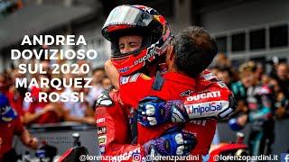 Andrea Dovizioso sul 2020 Marc Marquez e Valentino Rossi